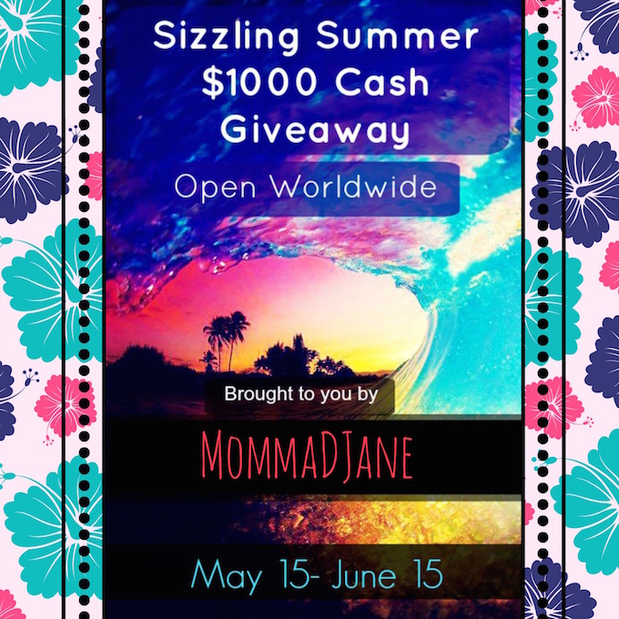 Sizzling Summer Cash Giveaway – $1000!