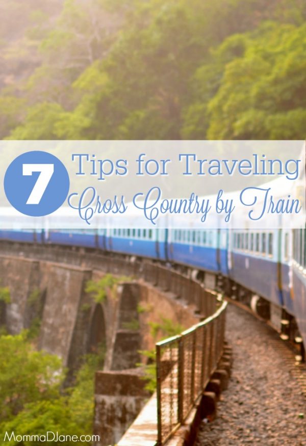 7 Tips for Traveling Cross Country by Train Life. Family. Joy